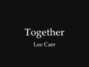 Il testo della Together Lee Carr