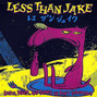 Paroles de Whipping boy Less Than Jake