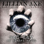 Il testo della Sad day on planet earth Lillian Axe