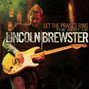 Il testo della All the earth will sing your praises Lincoln Brewster