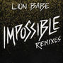 Il testo della Impossible Lion Babe