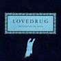 Il testo della Goodbye blue fly Lovedrug