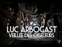 Il testo della Veillee des oiseleurs Luc Arbogast