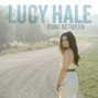 Il testo della You sound good to me Lucy Hale