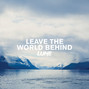 Il testo della Leave the world behind Lune