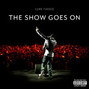 Il testo della The show goes on Lupe Fiasco
