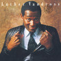 Il testo della Don't you know that? Luther Vandross