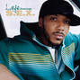 Lyrics of S.e.x. Lyfe Jennings
