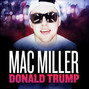 Paroles de Donald trump Mac Miller