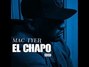 Lyrics of El chapo Mac Tyer