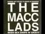 Il testo della The lads from macc Macc Lads