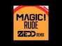 Paroles de Rude (zedd remix) Magic!