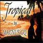 Lyrics of Tropical Magnus Gq