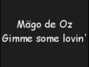 Il testo della Gimme some lovin' Mägo De Oz