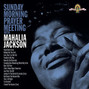 Paroles de That's all right Mahalia Jackson