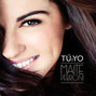 Lyrics of Tú y yo Maite Perroni