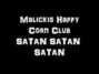 Lyrics of Satan satan satan Malickis Happy Corn Club