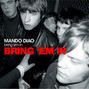 Il testo della Bring 'em in Mando Diao