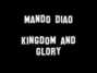 Il testo della Kingdom & glory Mando Diao