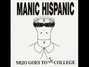 Il testo della Menudo morning nightmare Manic Hispanic