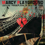Il testo della Star baby Marcy Playground