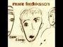 Il testo della All you've gotta do is feel Marie Fredriksson