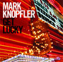 Il testo della Get lucky Mark Knopfler