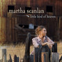 Il testo della Little bird of heaven Martha Scanlan