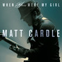 Il testo della When you were my girl Matt Cardle