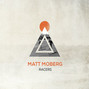 Il testo della Hold her close Matt Moberg