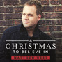 Il testo della A christmas to believe in Matthew West