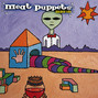 Il testo della I quit Meat Puppets