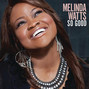 Paroles de So good Melinda Watts