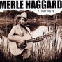 Paroles de If i could only fly Merle Haggard