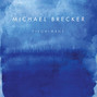 Il testo della Tumbleweed Michael Brecker