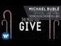 Il testo della The more you give Michael Buble