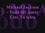 Paroles de Todo mi amor eres tu Michael Jackson