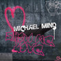 Il testo della Show me love Michael Mind