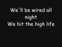 Paroles de Wired all night Mick Jagger