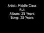 Il testo della 25 years Middle Class Rut