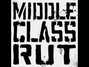 Il testo della I don't really know Middle Class Rut