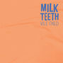 Lyrics of Brain food Milk Teeth