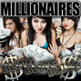 Il testo della In my bed Millionaires
