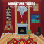 Il testo della Last night's fake blood Miniature Tigers
