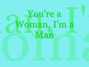 Il testo della You're a woman Modern Talking