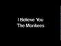 Il testo della I believe you Monkees