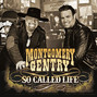 Il testo della So called life Montgomery Gentry