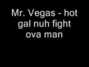Il testo della Nuh fight ova man Mr Vegas