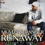 Il testo della Runaway Mumzy Stranger