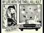 Lyrics of Chemical cop-out My Life With The Thrill Kill Kult